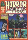 Titel: "Horror Schocker Grusel Gigant". Geschichten: "Geisterschiff", "Grün ist die Dunkelheit", "Die Prinzessin von Tissul".