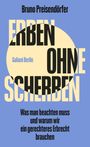 "Erben ohne Scherben" von Bruno Preisendörfer. Überschrift in großem, kontrastierendem Schriftzug auf blauem Hintergrund.