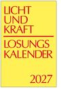 Gelber Hintergrund, rote Schrift: "LICHT UND KRAFT", "LOSUNGS KALENDER", "2027". Minimalistisches Design.