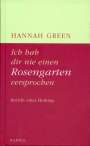 Hannah Green: Ich hab dir nie einen Rosengarten versprochen, Buch