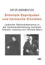 Artur Abramovych: Entartete Espritjuden und heroische Zionisten, Buch