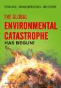 Stefan Engel: The Global Environmental Catastrophe Has Begun!, Buch