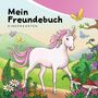 "Mein Freundebuch Kindergarten" zeigt ein Einhorn in einer bunten Natur mit Schmetterlingen und Blumen.