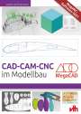 Jochen Zimmermann: CAD - CAM - CNC im Modellbau, Buch