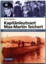 Kurt Adrian: Kapitänleutnant Max-Martin Teichert, Buch