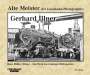 : Alte Meister der Eisenbahn-Fotographie: Gerhard Illner, Buch