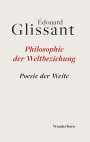 Édouard Glissant: Philosophie der Weltbeziehung, Buch