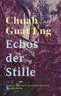 Guat Eng Chuah: Echos der Stille, Buch