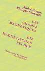 Philippe Soupault: Die magnetischen Felder, Buch