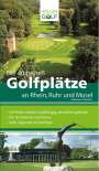Hubertus Oelmann: Die 40 besten Golfplätze an Rhein, Ruhr und Mosel, Buch
