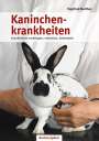Siegfried Matthes: Kaninchenkrankheiten, Buch
