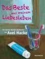 Axel Hacke: Das Beste aus meinem Liebesleben, Buch