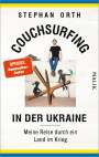 Stephan Orth: Couchsurfing in der Ukraine, Buch