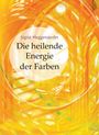 Sigrid Meggendorfer: Die heilende Energie der Farben, Buch