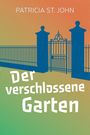 "Der verschlossene Garten" von Patricia St. John. Illustration: Blaues Gartentor vor orange-grünen Hintergrund.