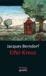 Jacques Berndorf: Eifel-Kreuz, Buch