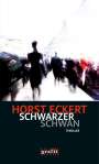 Horst Eckert: Schwarzer Schwan, Buch