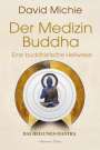David Michie: Der Medizin-Buddha - Eine buddhistische Heilweise, Buch