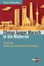 Beat Schneider: Chinas langer Marsch in die Moderne, Buch