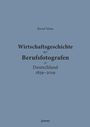 Text: "Wirtschaftsgeschichte der Berufsfotografen in Deutschland 1839–2019" von Bernd Weise. Hintergrund in Blaugrau.