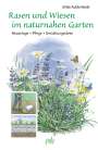 Ulrike Aufderheide: Rasen und Wiesen im naturnahen Garten, Buch