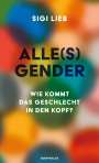 Sigi Lieb: Alle(s) Gender, Buch