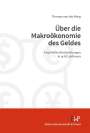 Thomas von der Vring: Über die Makroökonomie des Geldes., Buch