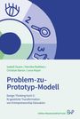"Problem-zu-Prototyp-Modell", Autoren: Isabell Osann, Henrike Mattheis, Christian Baron, Lena Mayer. Illustration: Symbole auf Kreissegmenten.
