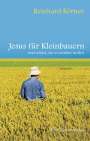 Reinhard Körner: Jesus für Kleinbauern, Buch