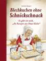 Elisabeth Bangert: Blechkuchen ohne Schnickschnack, Buch