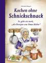 Elisabeth Bangert: Kochen ohne Schnickschnack, Buch