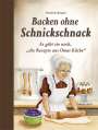 Elisabeth Bangert: Backen ohne Schnickschnack, Buch