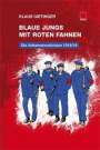 Klaus Gietinger: Blaue Jungs mit roten Fahnen, Buch