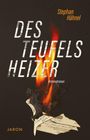 "Des Teufels Heizer" von Stephan Hähnel, Kriminalroman. Ein brennendes Papier auf dunklem Hintergrund.