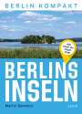 Martin Demmler: Berlins Inseln, Buch