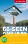 Manfred Reschke: TRESCHER Reiseführer 66-Seen-Wanderung, Buch