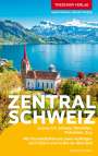Günter Schenk: TRESCHER Reiseführer Zentralschweiz, Buch