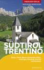 Gunnar Strunz: TRESCHER Reiseführer Südtirol und Trentino, Buch