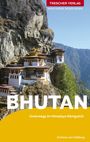 Andreas von Heßberg: TRESCHER Reiseführer Bhutan, Buch