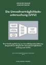 Arnim Bechmann: Die Umweltverträglichkeitsuntersuchung (UVU), Buch