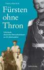 Frank-Lothar Kroll: Fürsten ohne Thron, Buch