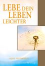 Kurt Tepperwein: Lebe dein Leben leichter, Buch