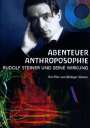 Rüdiger Sünner: Abenteuer Anthroposophie - Rudolf Steiner und seine Wirkung, DVD