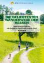 Annette Sievers: Die beliebtesten Wanderwege der Hessen, Buch