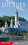 "Lourdes. Ort der Hoffnung und der Begegnung. Pilgerwege." Große Basilika mit Türmen vor bewaldetem Hügel.