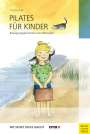 Suzanne Adler: Pilates für Kinder, Buch