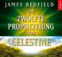 James Redfield: Die zwölfte Prophezeiung von Celestine, CD,CD,CD,CD,CD,CD