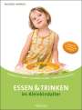 Ingeborg Hanreich: Essen und Trinken im Kleinkindalter, Buch