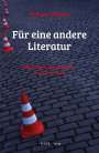 Florian Neuner: Für eine andere Literatur, Buch