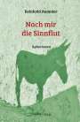 Reinhold Aumaier: Nach mir die Sinnflut, Buch